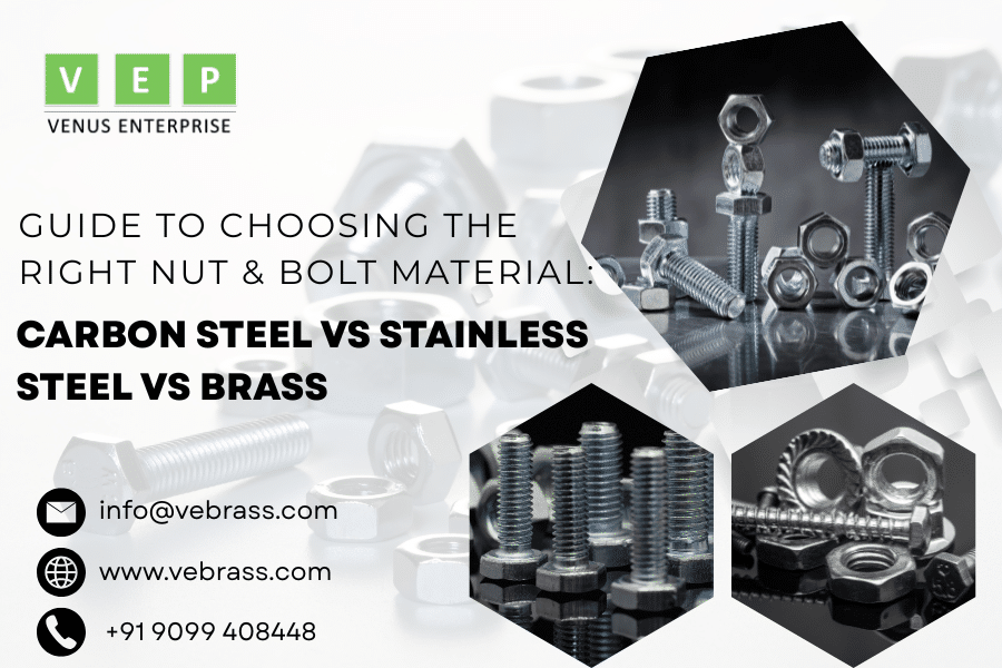 Guide to Choosing the Right Nut & Bolt Material: Carbon Steel vs Stainless Steel vs Brass